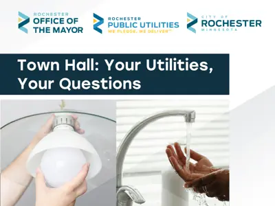 Town Hall flyer with Rochester city and utilities logos, headline “Your Utilities, Your Questions,” and images of a lightbulb being installed and hands under running water.